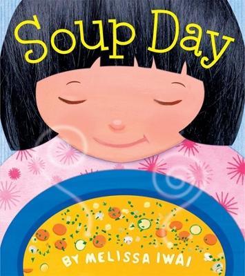 Soup Day - Melissa Iwai - cover