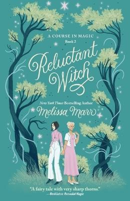 Reluctant Witch: A Course in Magic, Book 2 - Melissa Marr - cover