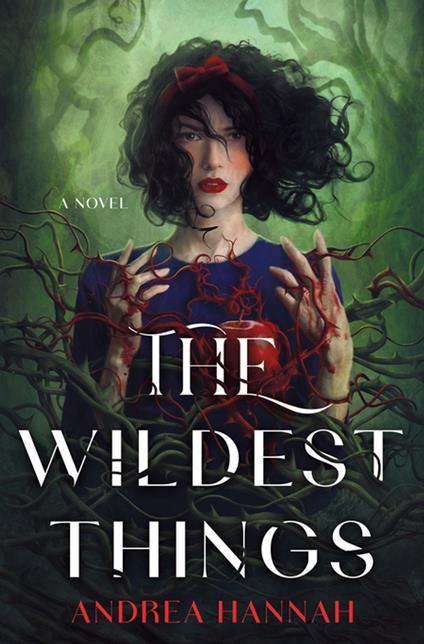 The Wildest Things - Andrea Hannah - ebook