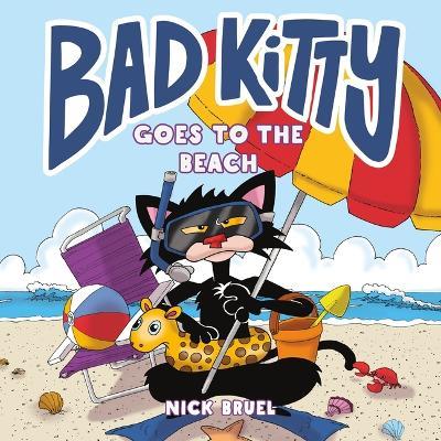 Bad Kitty Goes to the Beach - Nick Bruel - cover