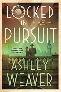 Ebook Locked in Pursuit Ashley Weaver