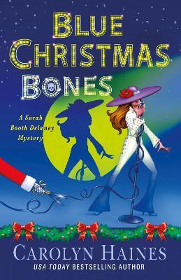 Blue Christmas Bones - Carolyn Haines - cover