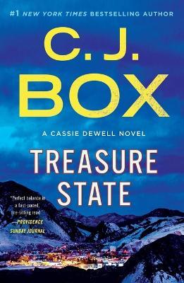 Treasure State: A Cassie Dewell Novel - C J Box - cover