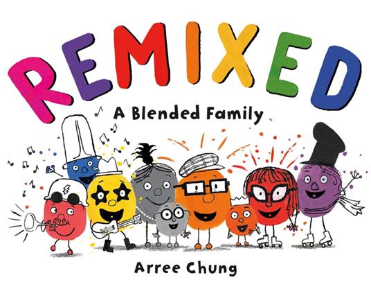 Remixed: A Blended Family - Arree Chung - ebook