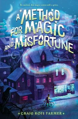 A Method for Magic and Misfortune - Craig Kofi Farmer - cover