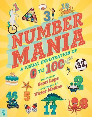 Numbermania: A Visual Exploration of 0 to 100 - Scott Lape - cover