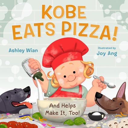 Kobe Eats Pizza! - Ashley Wian,Joy Ang - ebook
