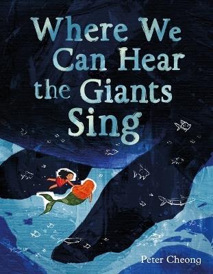 Where We Can Hear the Giants Sing - Peter Cheong - cover