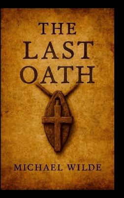 The Last Oath - Michael Wilde - cover