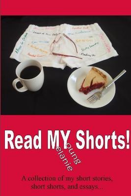 Read MY Shorts! - Melanie Young - cover