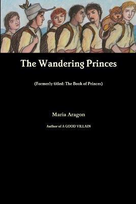 The Wandering Princes - Maria Aragon - cover