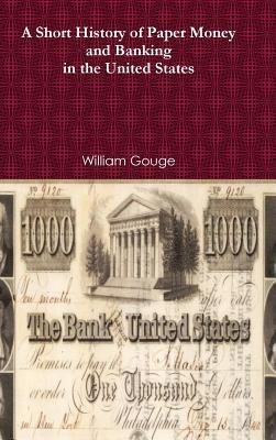 History of Paper Money and Banking - William Gouge - cover