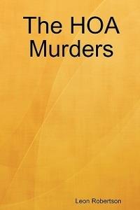 The HOA Murders - Leon Robertson - cover