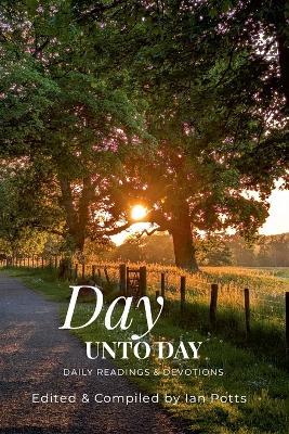Day Unto Day - Ian Potts - cover