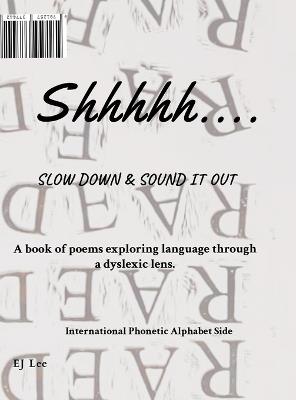 Shhhhh..............: Slowdown & Sound it Out - Ej Lee - cover