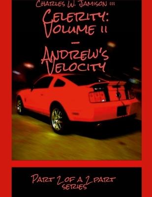 Celerity: Volume ii - Andrew's Velocity - Charles Jamison - cover