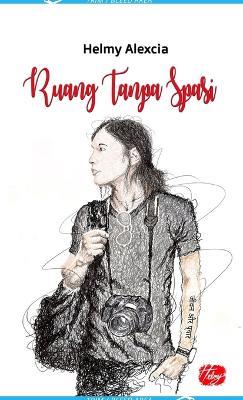 Ruang Tanpa Spasi - Helmy Alexcia - cover