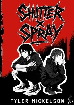 Shutter X Spray - Tyler Mickelson - cover