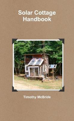 Solar Cottage Handbook - Timothy McBride - cover