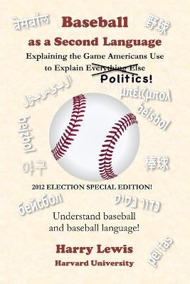 Baseball as a Second Language - Harry Lewis - cover
