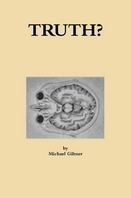 Truth? - Michael Giltner - cover