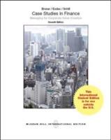 Case Studies in Finance - Robert F. Bruner,Kenneth M. Eades,Michael H. Schill - cover