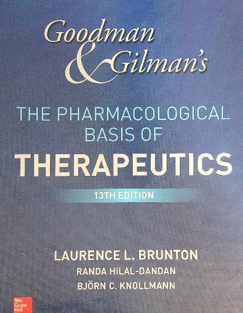 Goodman and Gilman's The Pharmacological Basis of Therapeutics