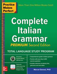 Practice Makes Perfect: Complete Italian Grammar, Premium Second Edition