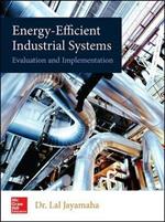 Energy-Efficient Industrial Systems: Evaluation and Implementation