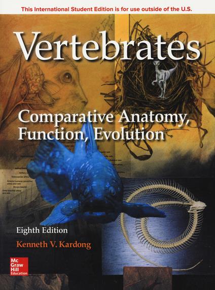 ISE Vertebrates: Comparative Anatomy, Function, Evolution - Kenneth Kardong - cover