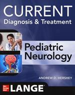 Current diagnosis & treatment. Pediatric neurology