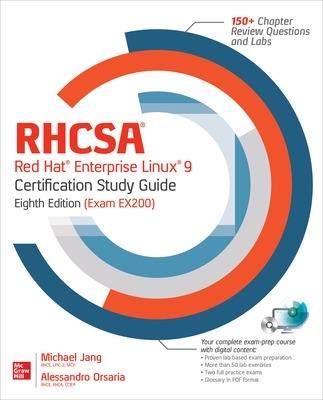 RHCSA Red Hat Enterprise Linux 9 Certification Study Guide, Eighth Edition (Exam EX200) - Michael Jang,Alessandro Orsaria - cover