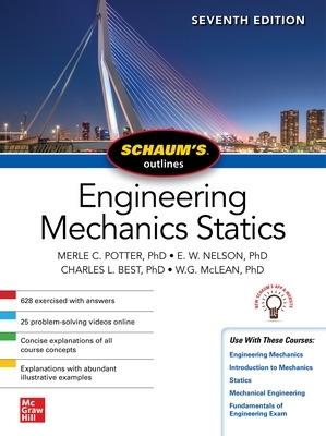 Schaum's Outline of Engineering Mechanics: Statics, Seventh Edition - Merle Potter,E. Nelson,Charles Best - cover