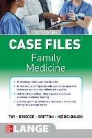 Case Files Family Medicine - Eugene Toy,Donald Briscoe,Bruce Britton - cover