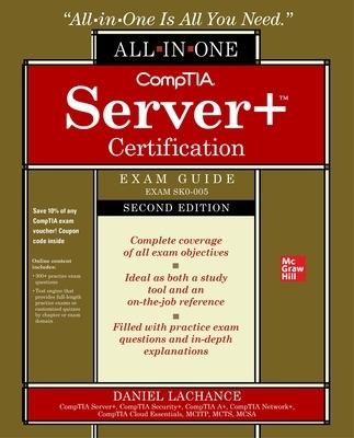 CompTIA Server+ Certification All-in-One Exam Guide, Second Edition (Exam SK0-005) - Daniel Lachance - cover