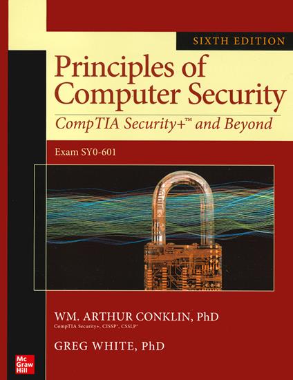 Principles of computer security: CompTIA security and Beyond. Exam SYO-601 - Arthur Conklin,Greg White - copertina