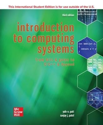 ISE Introduction to Computing Systems: From Bits & Gates to C/C++ & Beyond - Yale Patt,Sanjay Patel - cover