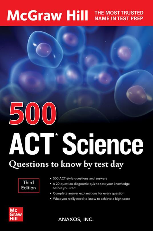 500 ACT Science Questions to Know by Test Day, Third Edition