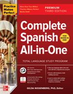 Practice Makes Perfect: Complete Spanish All-in-One, Premium Third Edition