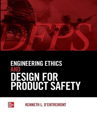 Engineering Ethics and Design for Product Safety (Pb) - Kenneth L D'Entremont - cover
