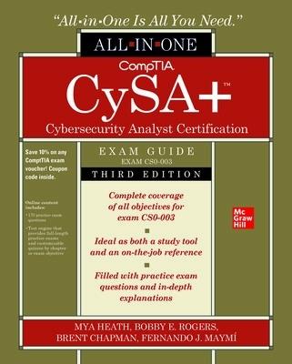 CompTIA CySA+ Cybersecurity Analyst Certification All-in-One Exam Guide, Third Edition (Exam CS0-003) - Mya Heath,Bobby Rogers,Brent Chapman - cover