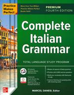 Practice Makes Perfect: Complete Italian Grammar, Premium Fourth Edition
