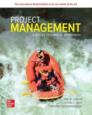 Project Management: A Socio-Technical Approach: 2024 Release ISE - Erik Larson,Clifford Gray - cover