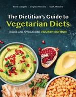 The Dietitian's Guide to Vegetarian Diets: Issues and Applications