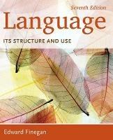 Language: Its Structure and Use - Edward Finegan - cover