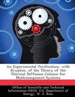 An Experimental Verification, with Krypton, of the Theory of the Thermal Diffusion Column for Multicomponent Systems