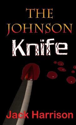 The Johnson Knife - Jack Harrison - cover