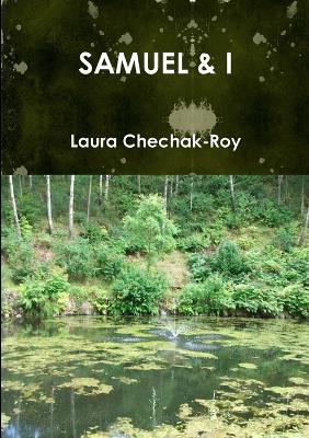 Samuel & I - Laura Chechak-Roy - cover