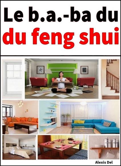 Le b.A.-ba du Feng Shui