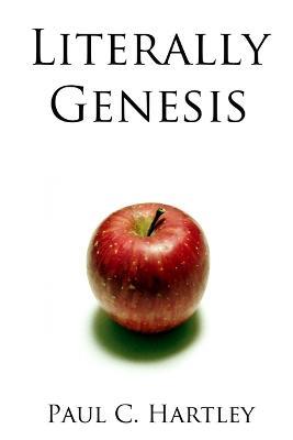 Literally Genesis - Paul C. Hartley - cover
